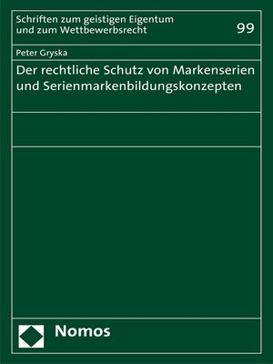 cover image of Der rechtliche Schutz von Markenserien und Serienmarkenbildungskonzepten
